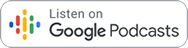 Listen on Google Podcasts