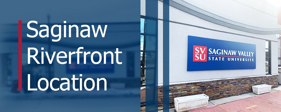 The SVSU Riverfront Building with the text 